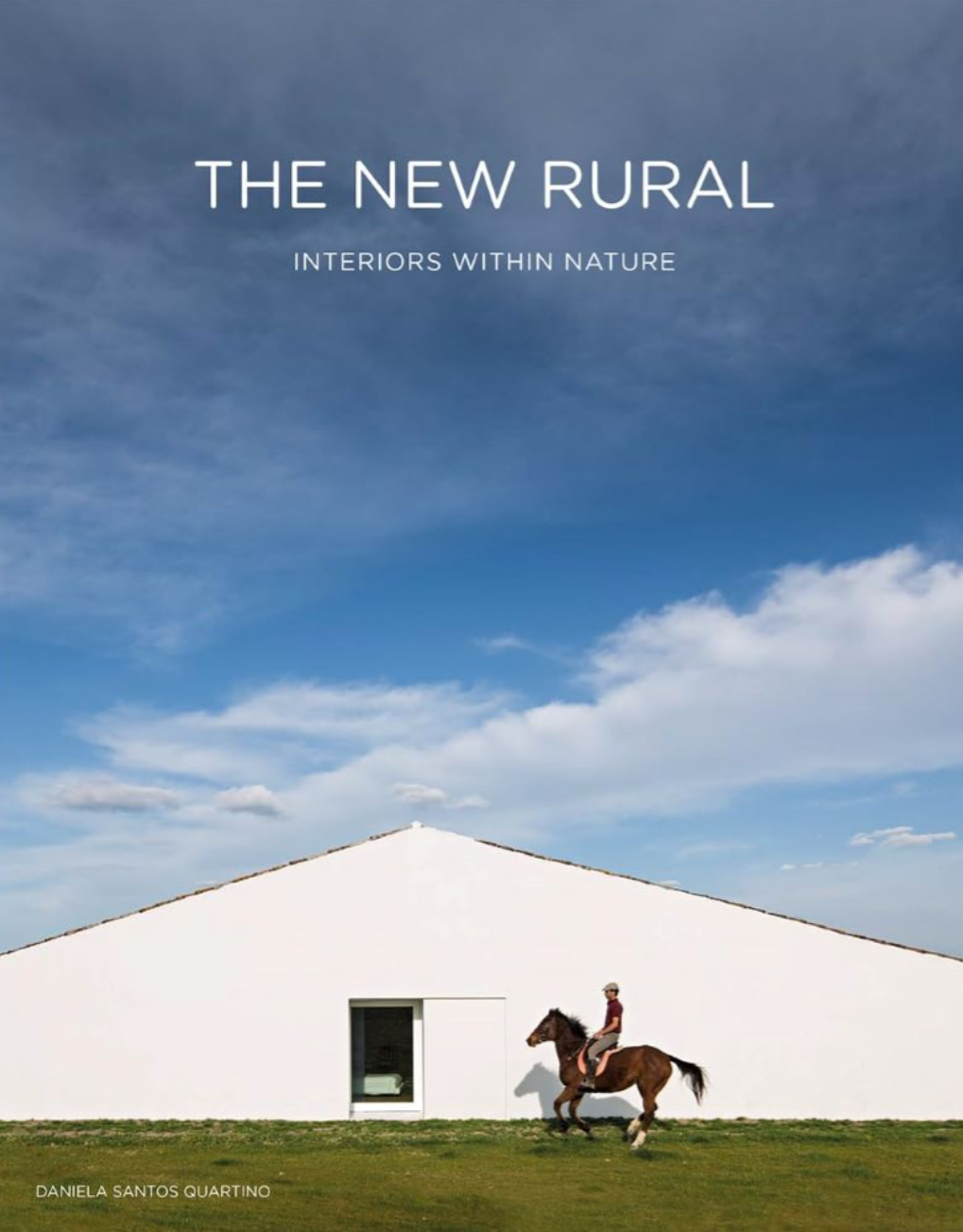 New Rural: Interiors with Nature